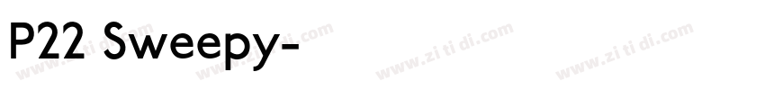 P22 Sweepy字体转换